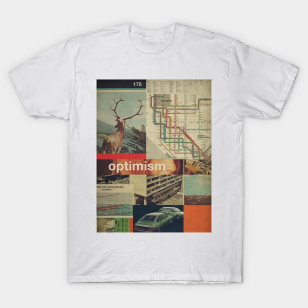 Optimism 178 T-Shirt by FrankMoth